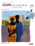 Adama ou la vie en 3D