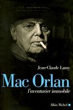 Mac Orlan, l'aventurier immobile