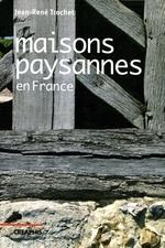 Maisons paysannes en France et leur environnement