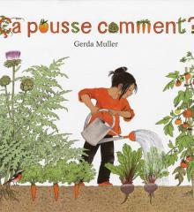 Couverture du livre "ça pousse comment ?", illustrée. Une fillette arrose des légumes dans un jardin potager