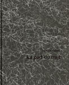 Couverture du livre "Bertrand Flachot, La part du trait", des traits blancs entrelacés sur un fond noir, le titre du livre se détache en lettres noires