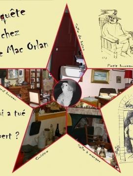 Visuel de l'animation "Enquête chez Pierre Mac Orlan". Dans une étoile se trouvent des photos des pièces concernées par l'enquête ; autour de l'étoile, sur fond jaune pâle, se trouvent deux dessins représentant Pierre Mac Orlan et la question : "Mais qui a tué Dagobert ?"
