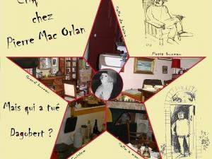 Visuel de l'animation "Enquête chez Pierre Mac Orlan". Dans une étoile se trouvent des photos des pièces concernées par l'enquête ; autour de l'étoile, sur fond jaune pâle, se trouvent deux dessins représentant Pierre Mac Orlan et la question : "Mais qui a tué Dagobert ?"